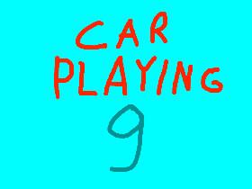 CAR PLAYING 9