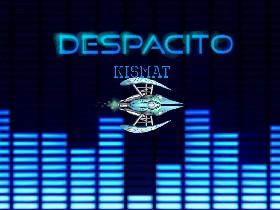 Despacito BEST SONG EVER 1