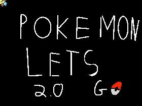 Pokemon lets go 2.0