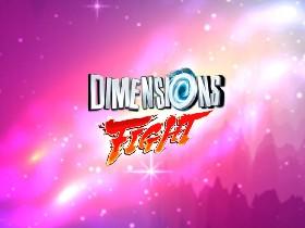 Dimensions Fight 1