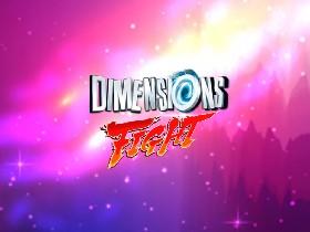 Dimensions Fight 1