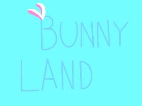 Bunny land By: Choc da chip