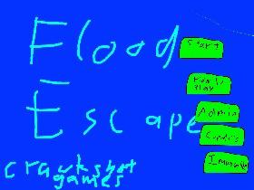 flood escape 1