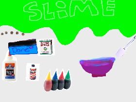 Make ur own slime 1