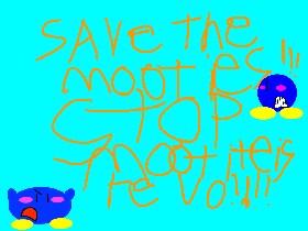 STOP THE MOOTIES REVOLUTION!!!!