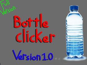 Bottle clicker V 1.0 FULL VERSION 1