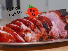 tomato dencing on ham