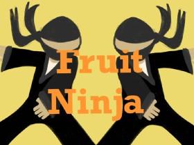 Fruit Ninja by:krystal