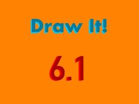 Draw it! 1