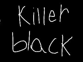 killer black!!