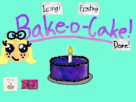 🍰Bake-a-cake!🍰