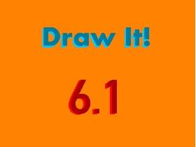 Draw it! 1