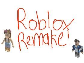 Orignal Roblox Remake!   