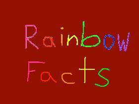 Rainbow facts 1