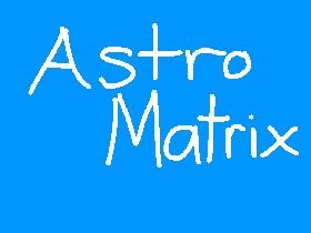 Astro Matrix 