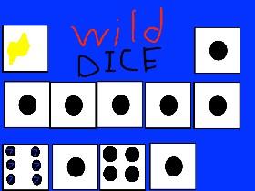 Wild Dice