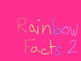 Rainbow facts 2