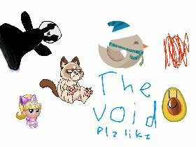 The Void Plz Like