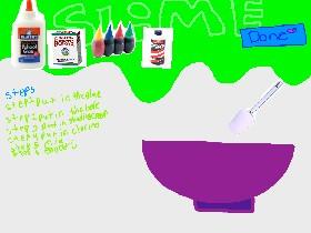 Make ur own slime 1