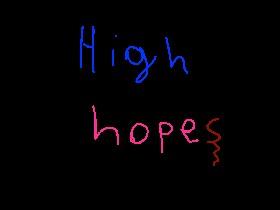 - High Hopes -