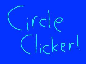 Circle clicker (new update!)