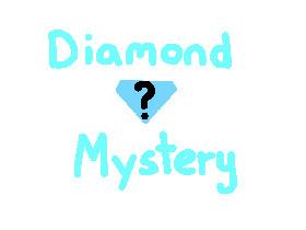 💎Diamond Mystery💎 1