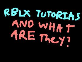 RBLX TUTORIALS