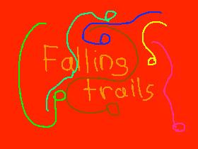 Falling Trails