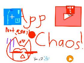 App Chaos!?  1