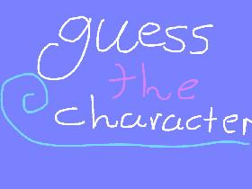 Guess the Character!