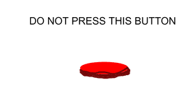 Don't press the button