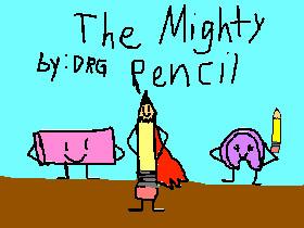 The Mighty Pencil Ep:1 - copy