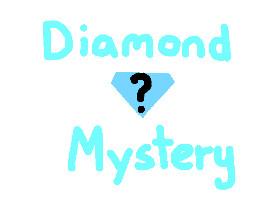 💎Diamond Mystery💎