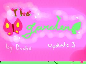 .*+The Garden+*.(update 3!) 1