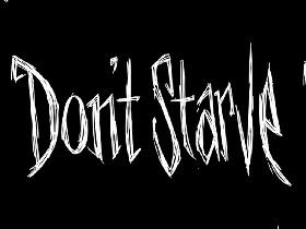 Don’t starve creepy start