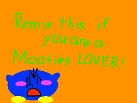 Mooties Revolution? 1