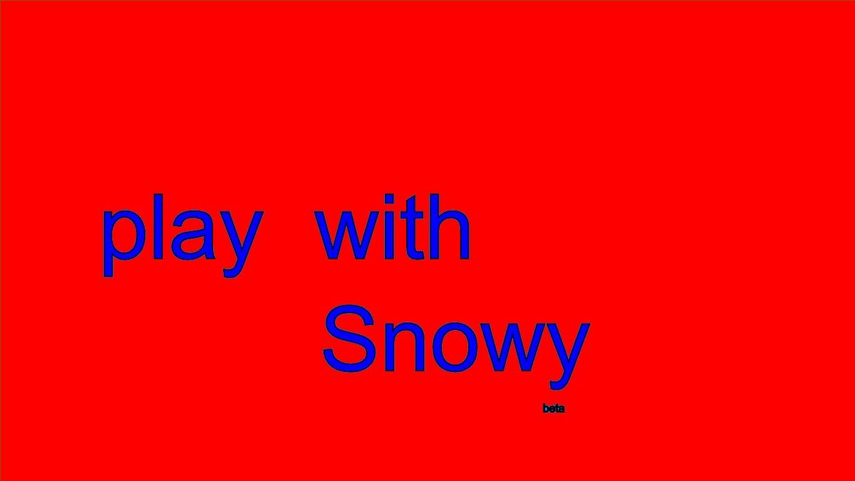 Play with Snowy remix for (Remix)