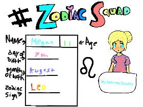 #Zodiac Squad Sign-ups 111