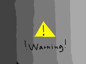 !Warning!