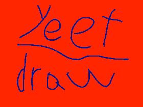 Yeet Draw