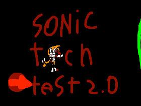 sonic test 2.0!