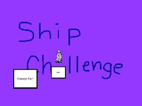 ship challenge 1