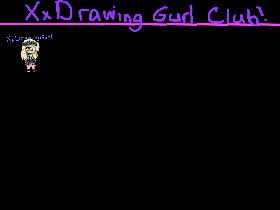 XxDrawingGurl’s Art Club!