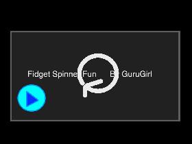 Fidget Spinner Fun 1