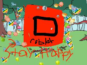 stay happy roblox