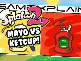 Ketcup vs Mayo! 