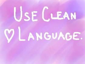 don’t Use Clean Language 1