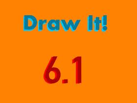 Draw it! 1 1 1