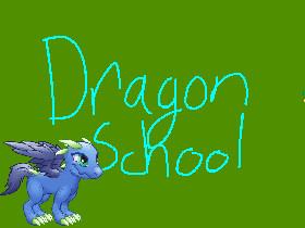 Dragon School part 1