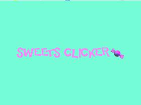 Sweets Clicker!! 🍬